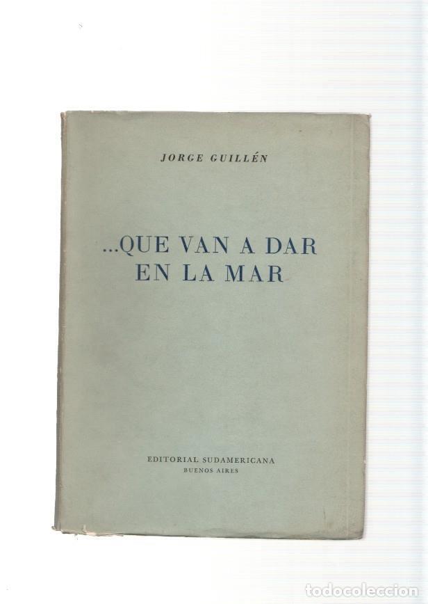 Libros: Que van a dar en la mar - Jorge Guillen - Foto 1