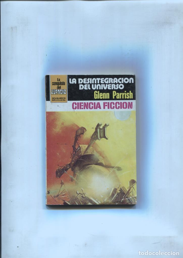books: Novela: La Conquista del Espacio numero 580: La desintegracion del universo - Glenn Parrish