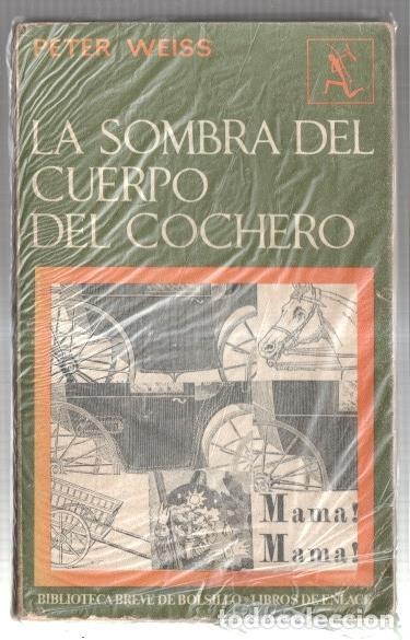 Libros: La sombra del cuerpo del cochero - Peter Weiss - Foto 1