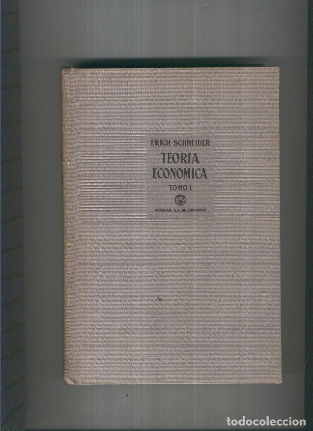 B&uuml;cher: Teoria Economica, Tomo I - Erich Schneider