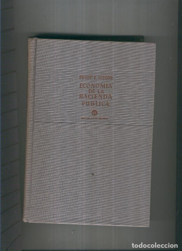 Libri di seconda mano: Economia de la Hacienda Publica - Philip E. Taylor