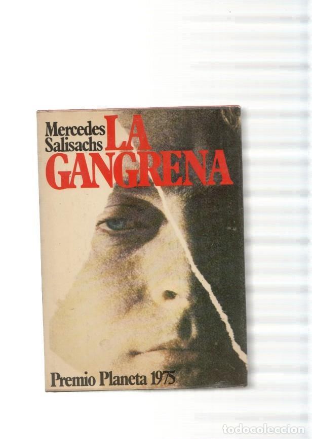 Libri di seconda mano: La gangrena - Mercedes Salisachs