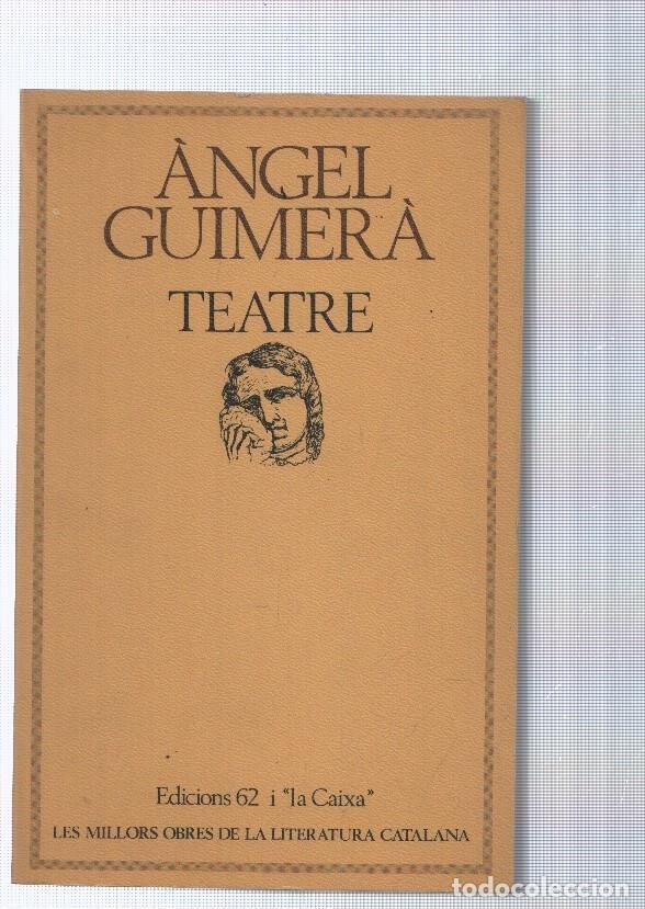 Libri di seconda mano: Teatre: Mar i Cel, Terra Baixa, La filla del mar - Angel Guimera