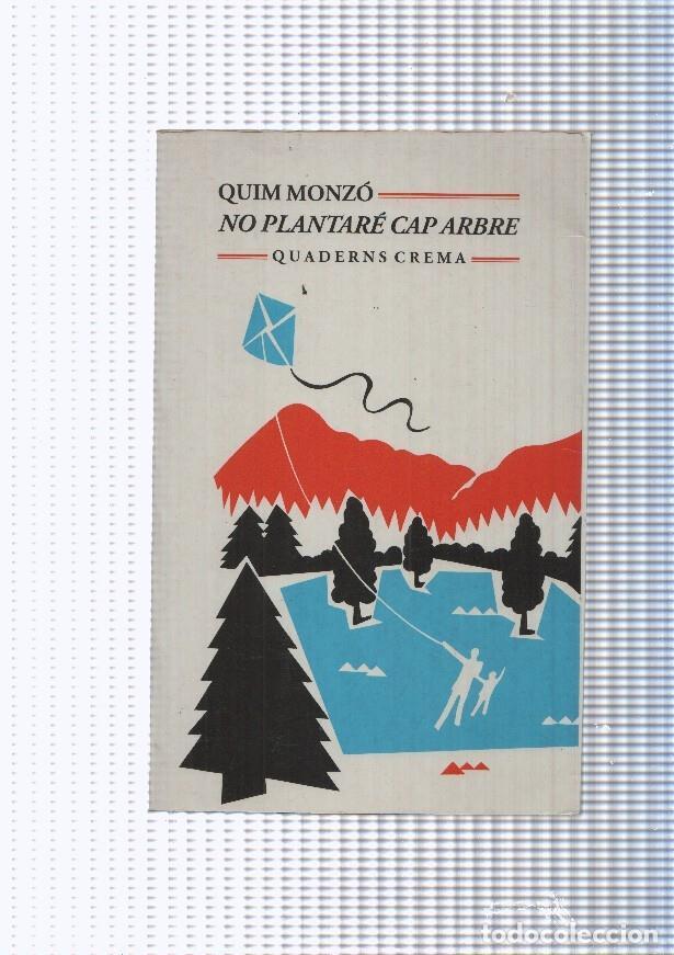 Libros: No plantare cap arbre - Quim Monzo - Foto 1