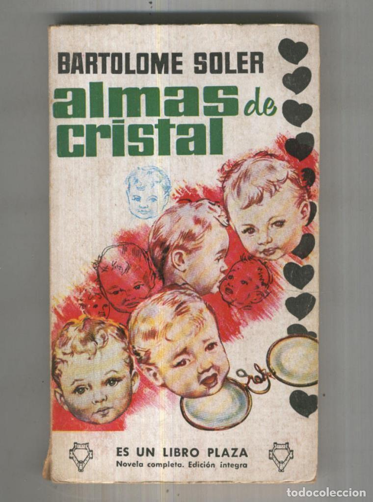 Libros: Libro Plaza numero 0177: Almas de cristal - Bartolome Soler - Foto 1