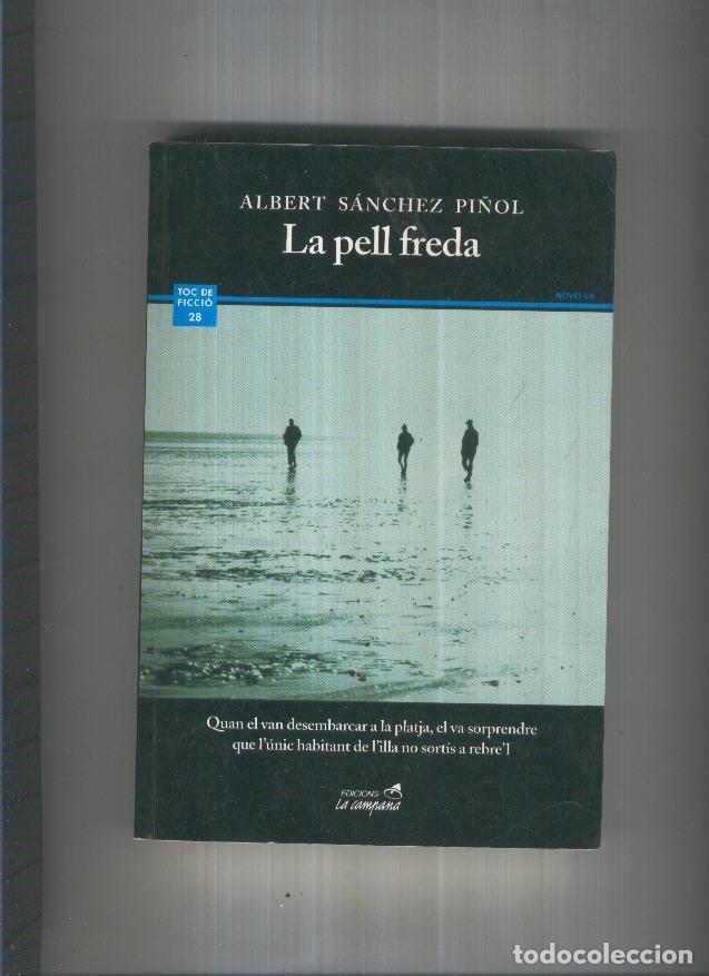 Libros: La pell freda - Albert Sanchez Pi&ntilde;ol - Foto 1