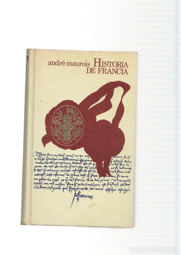 Libros: Historia de Francia - Andre Maurois - Foto 1