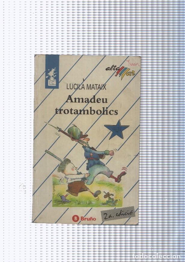 Libri di seconda mano: Alta Mar numero 22 Amadeu Trotambolics - Lucila Mataix