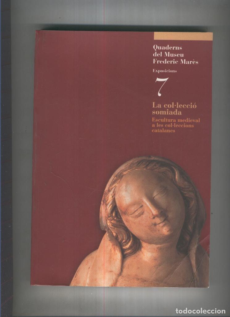 Libros: Quaderns del Museu Frtederic Mares 07: Exposicions - varios - Foto 1