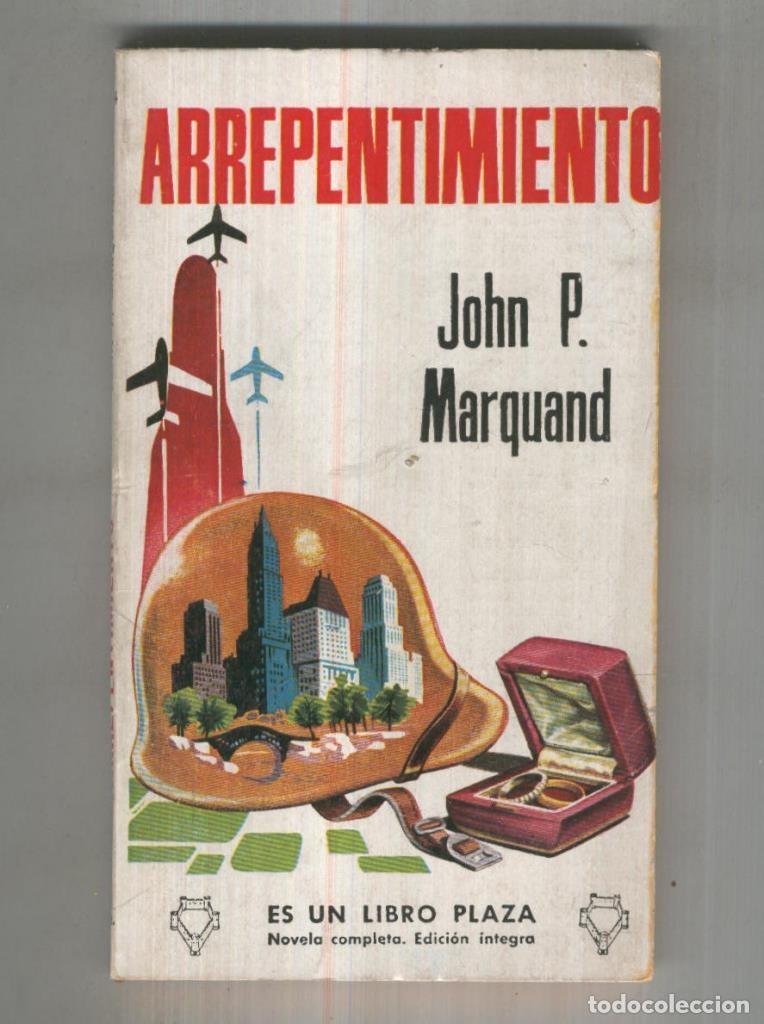 Libros: Libro Plaza numero 0134: Arrepentimiento - John P.Marquand - Foto 1