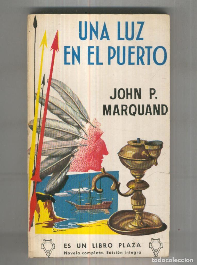 Libri di seconda mano: Libro Plaza numero 0155: Una luz en el puerto - John P.Marquand