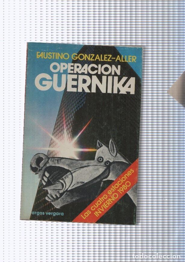 B&uuml;cher: Operacion Guernika - Faustino Gonzalez Aller