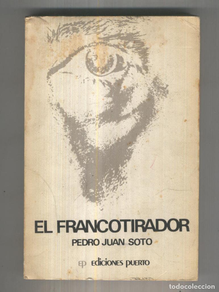 B&uuml;cher: Coleccion Aguja para mareantes numero 002: El francotirador - Pedro Juan Soto