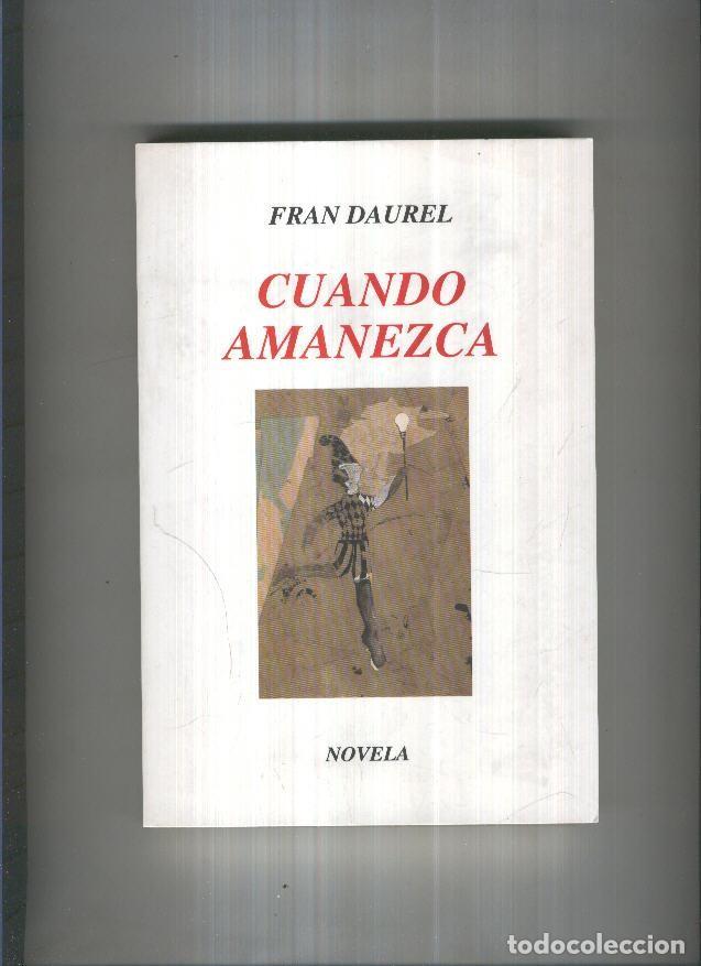 Livros em segunda m&atilde;o: Cuando amanezca - Fran Daurel