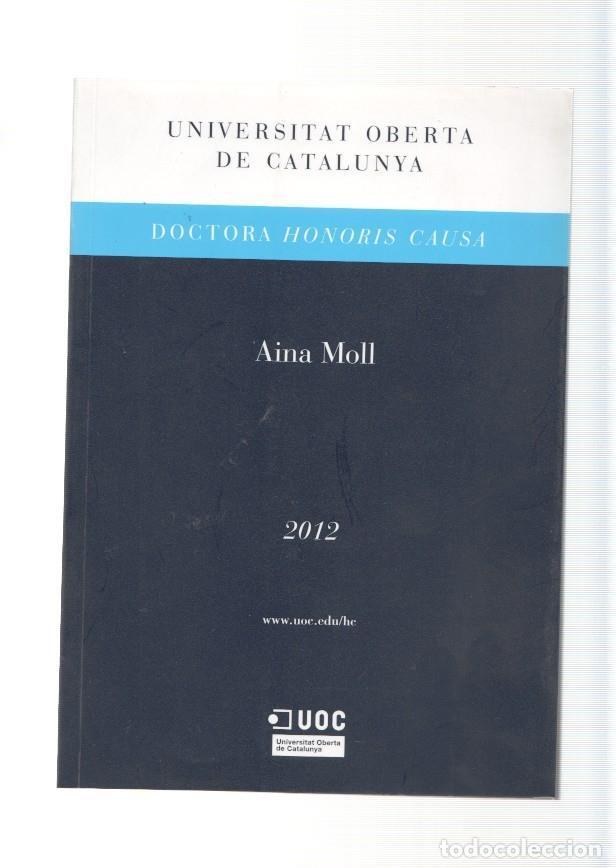 Libri di seconda mano: Universitat oberta de Catalunya. Doctor Honoris Causa: Aina Moll - Varios