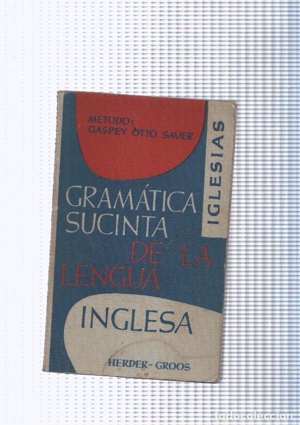books: Metodo : Gaspey Otto Saver: Gramatica sucinta de la lengua inglesa - Maria Isabel Iglesias