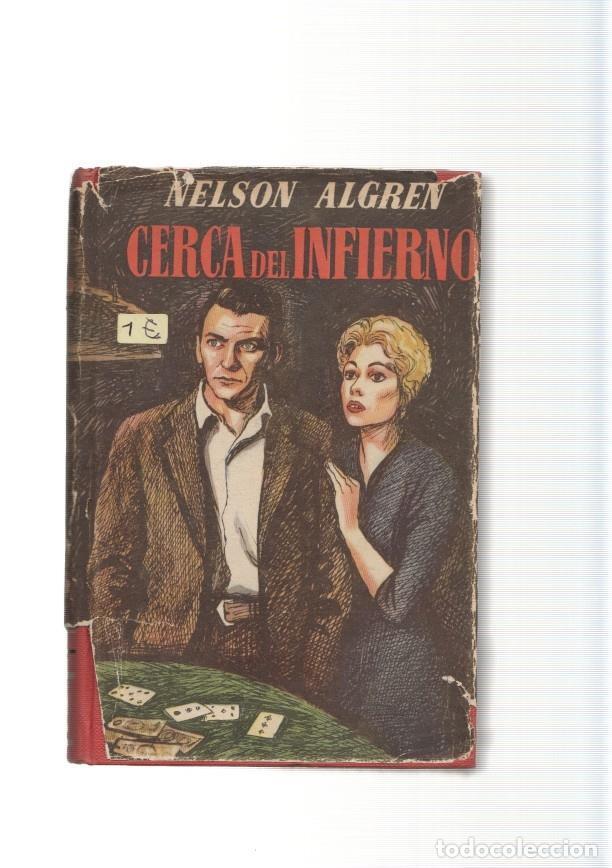 Libros: Cerca del Infierno - Nelson Algren - Foto 1