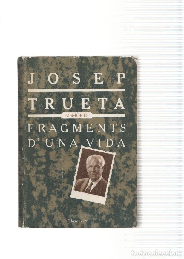 B&uuml;cher: Fragments d una vida. Memories - Josep Trueta