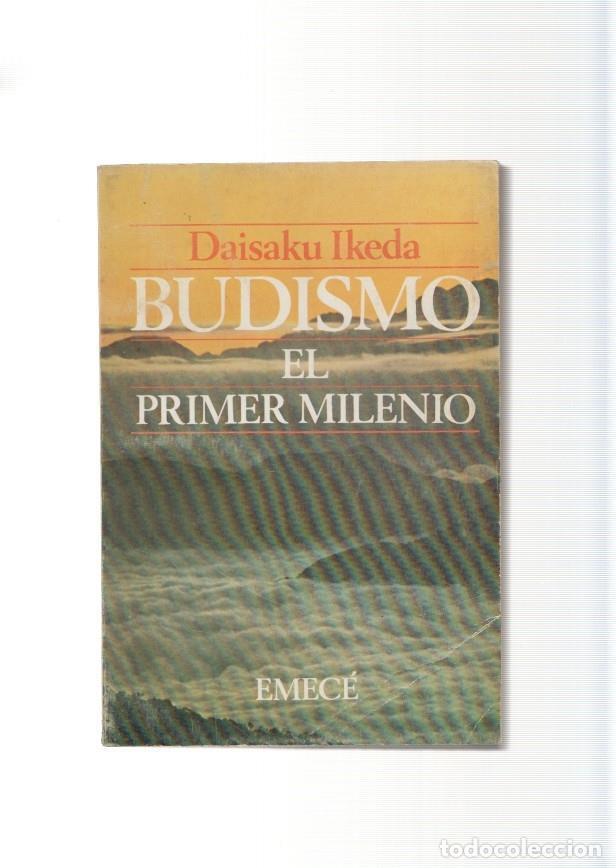 Libros: Budismo. El primer milenio - Daisaku Ikeda - Foto 1