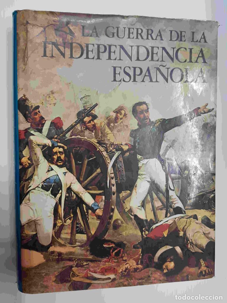 B&uuml;cher: La Guerra de la Indepenia Espa&ntilde;ola por Ramon Solis. Coleccion El Mensaje de la Historia. 48 laminas