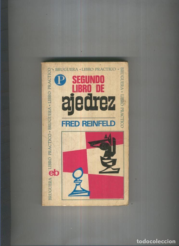 Libros: Segundo libro de ajedrez ( desencolado ) - Fred Reinfeld - Foto 1