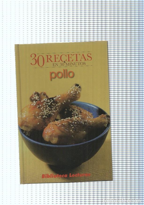 Libros: 30 recetas en 30 Minutos: Pollo - Varios - Foto 1
