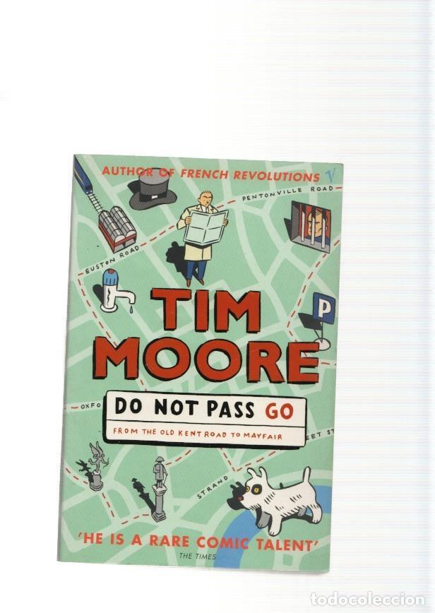 B&uuml;cher: Do not pass go. From the old kentroas to my fair - Tim Moore