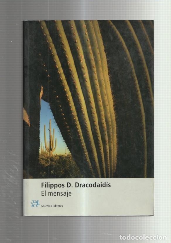 Libros: F.D.Dracodaidis: El mensaje - Filippos D. Dracodaidis - Foto 1