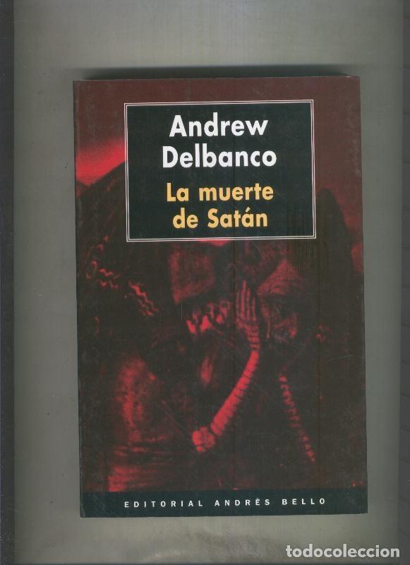 Libros: La muerte de Satan - Andrew Delbanco - Foto 1