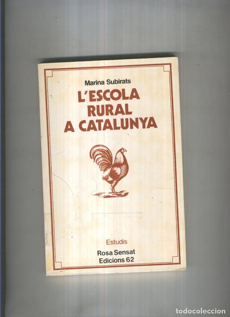 B&uuml;cher: L escola rural a Catalunya - Marina Subirats