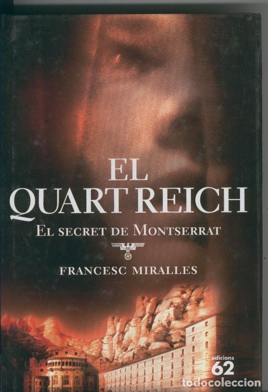Libros: El Quart Reich: el secret de Montserrat - Francesc Miralles - Foto 1