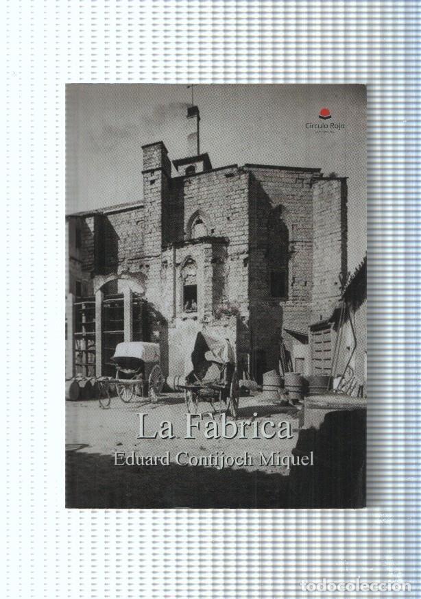 Libri di seconda mano: La Fabrica - Edward Contijoch Miquel