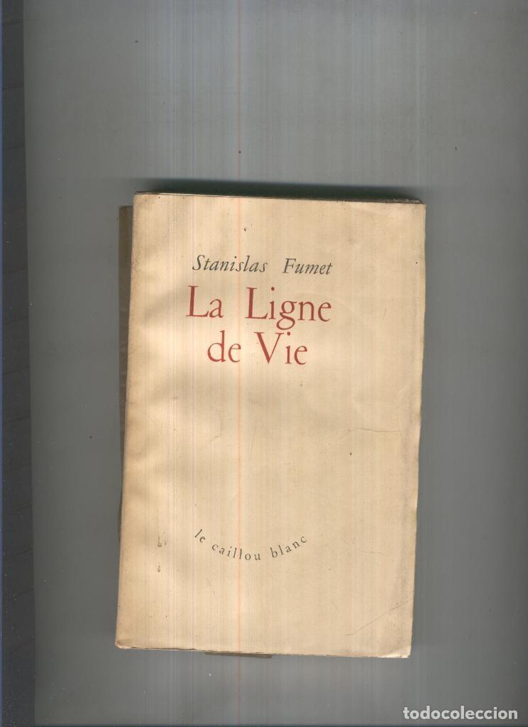 B&uuml;cher: La ligne de vie - Stanislas Fumet