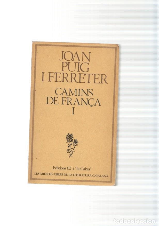 Libri di seconda mano: Camins de Fran&ccedil;a volumen I - Joan Puig i Ferreter