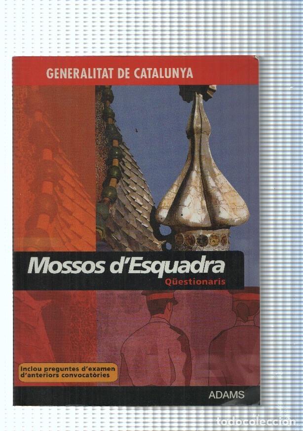 Libri di seconda mano: Mossos d esquadra. Questionaris Generalitat de Catalunya - varios
