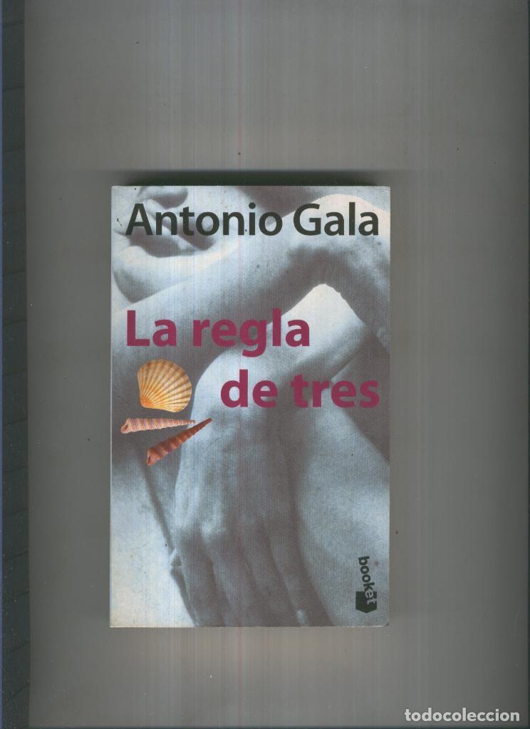 Libros: La regla de tres - Antonio Gala - Foto 1