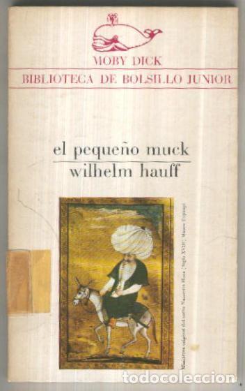 Libros: Moby Dick numero 05: El peque&ntilde;o Muck - Wilhlm Hauff - Foto 1