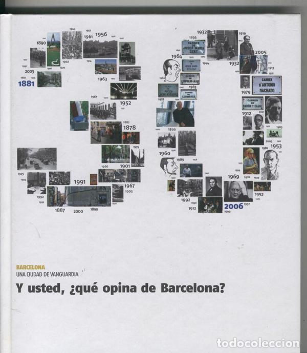 Libros: Barcelona una ciudad de vanguardia numero 30: Y usted, que opina de Barcelona ? - Varios