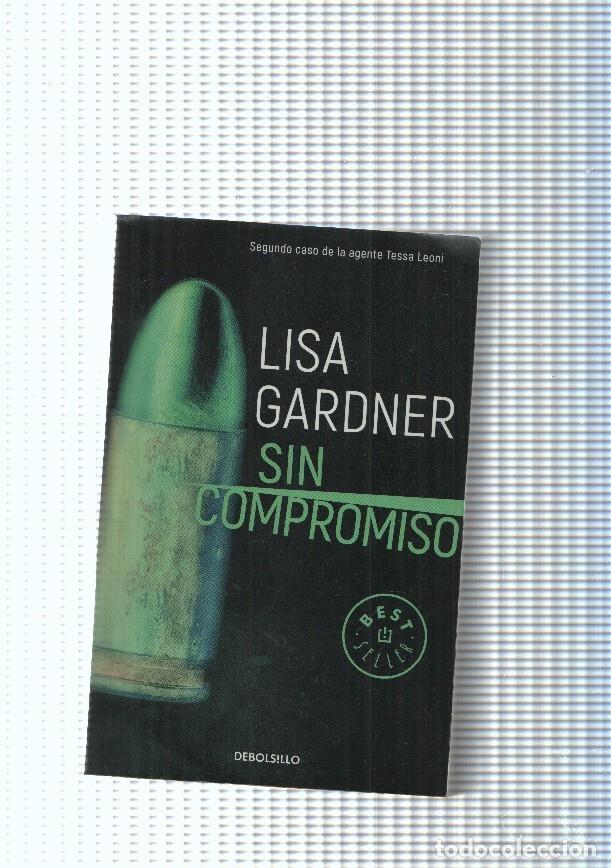 Libros: Sin compromiso - Lisa Gardner - Foto 1
