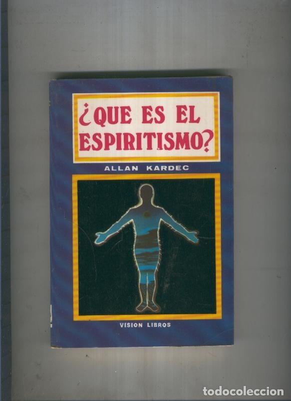 Libros: Que es el espiritismo - Allan Kardec - Foto 1