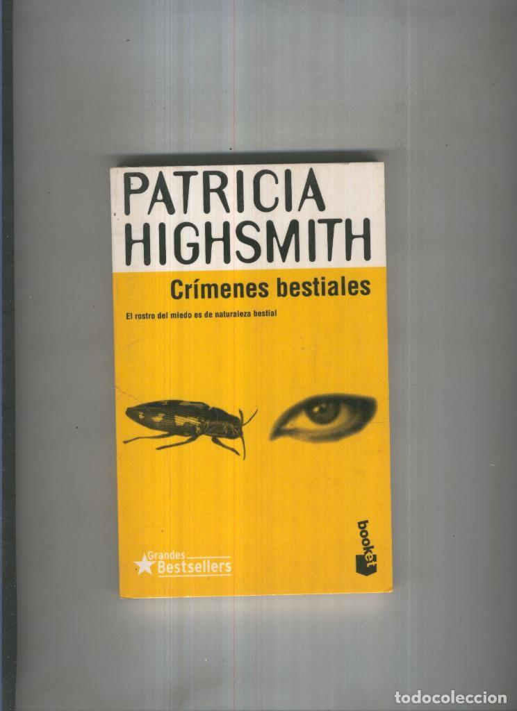 Libros: Crimenes bestiales - Patricia Highsmith - Foto 1