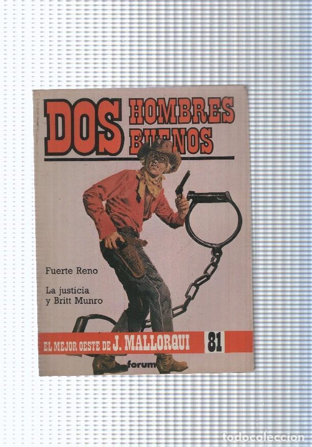 Libri di seconda mano: Dos Hombres Buenos num.81: Fuerte Reno- La justicia y Britt Munro - J. Mallorqui