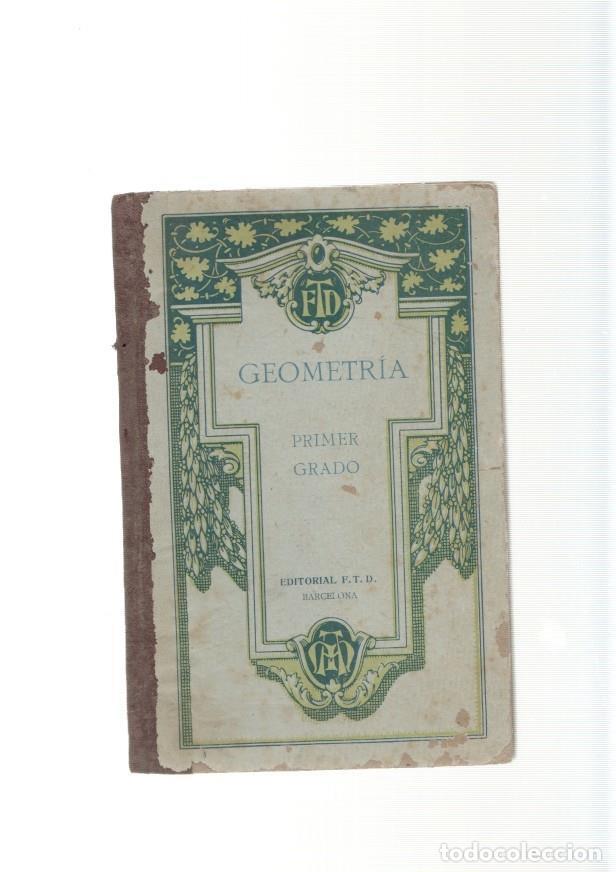 Libros: Geometria practica , primer grado - F.T.D. - Foto 1