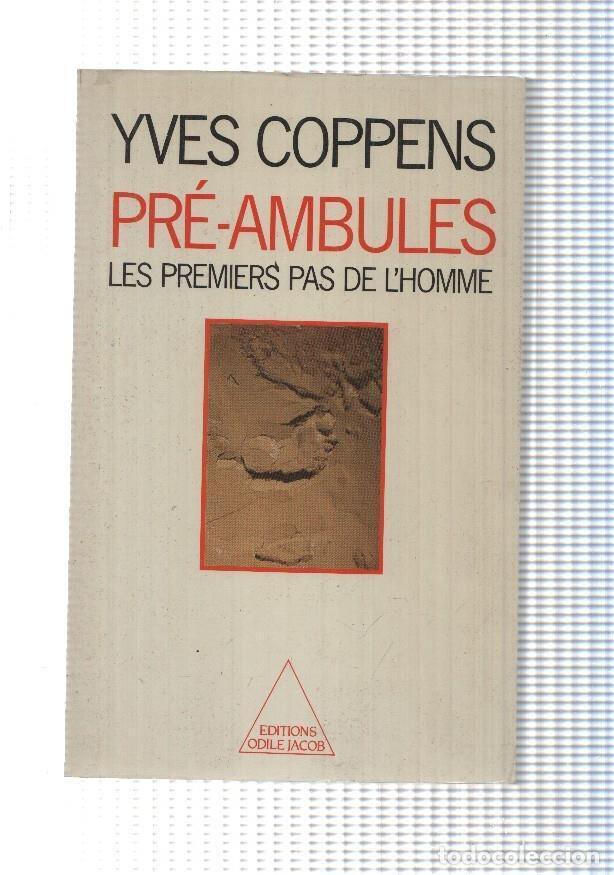 Libri di seconda mano: Pre-ambules. Les premiers pas de l homme - Yves Coppens