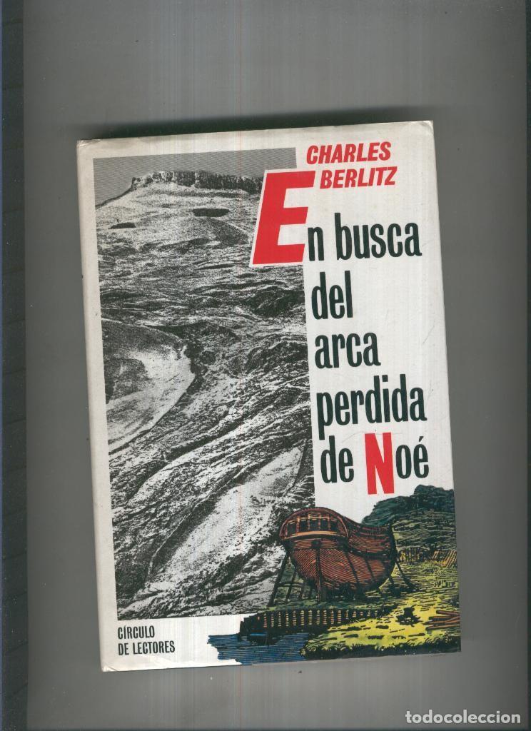 Libros: En busca del arca perdida de Noe ( edicion 1988) - Charles Berlitz - Foto 1