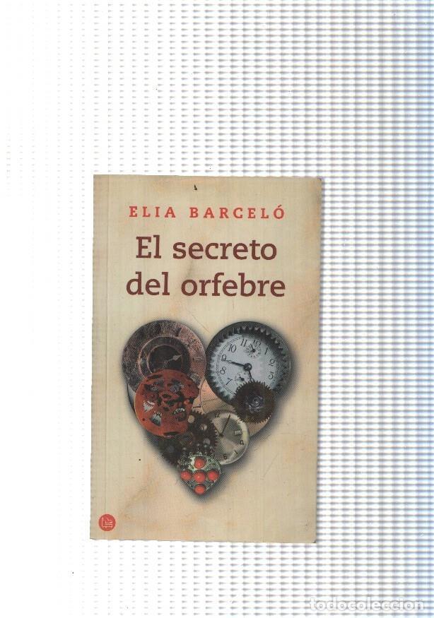 Libros: El secreto del orfebre - Elia Barcelo - Foto 1