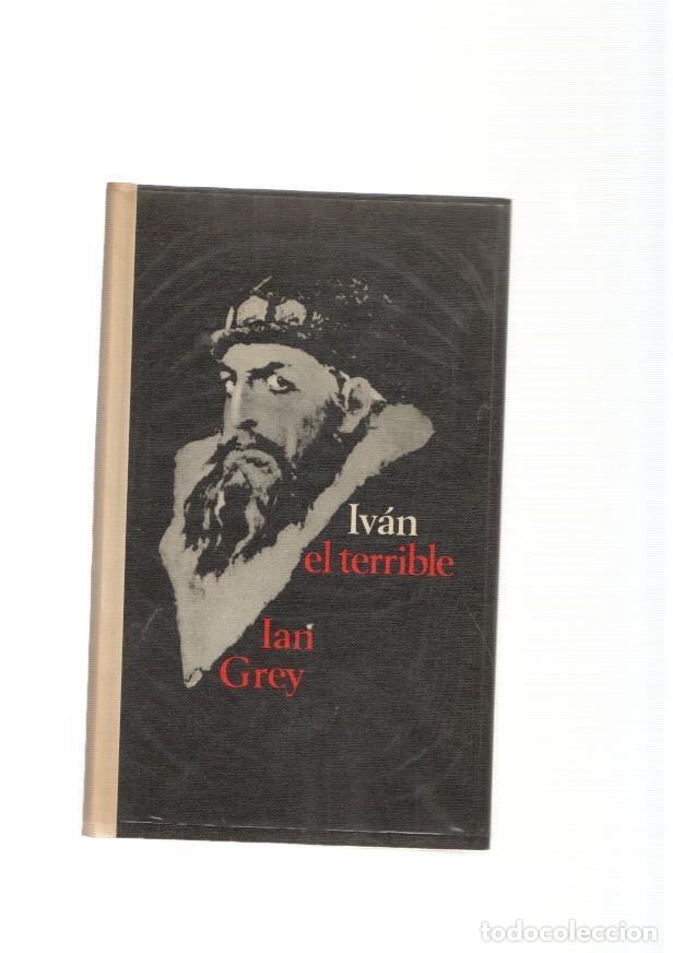 Libros: Ivan el terrible - Ian Grey - Foto 1