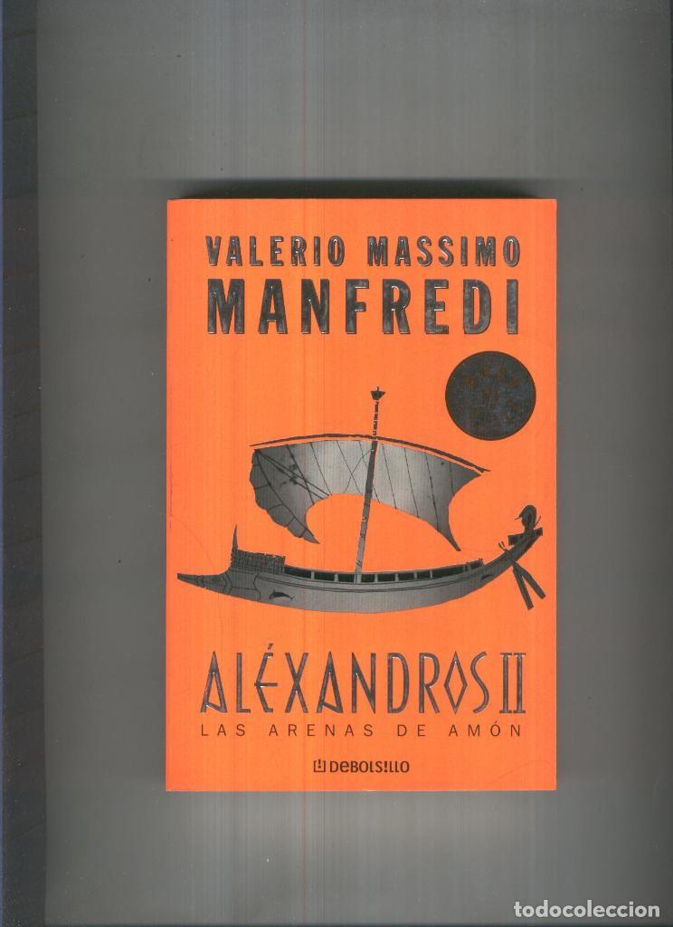 Libros: Alexandros II: Las arenas de Amon - Valerio Massimo Manfredi - Foto 1