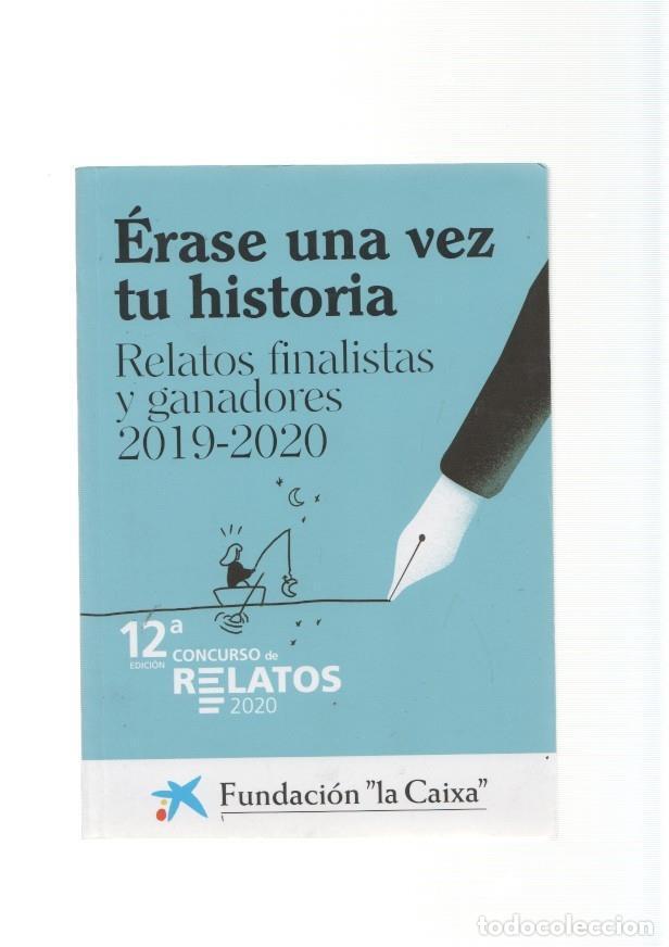 Livros em segunda m&atilde;o: Erase una vez tu historia. Relatos finalistas y ganadores 2019-2020 - varios