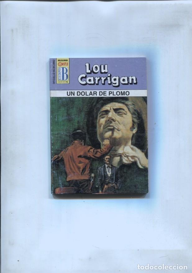 Libri di seconda mano: Orgullo Mexicano numero 006: Un dolar de plomo - Lou Carrigan